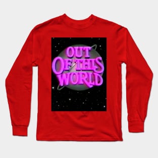 Out of this world Long Sleeve T-Shirt